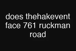 does thehakevent face 761 ruckman road