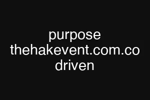purpose thehakevent.com.co driven