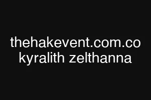 thehakevent.com.co kyralith zelthanna