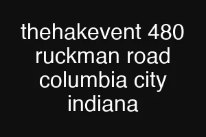 thehakevent 480 ruckman road columbia city indiana